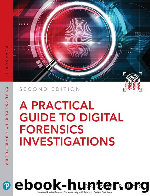 A Practical Guide to Digital Forensics Investigations by Darren R. Hayes