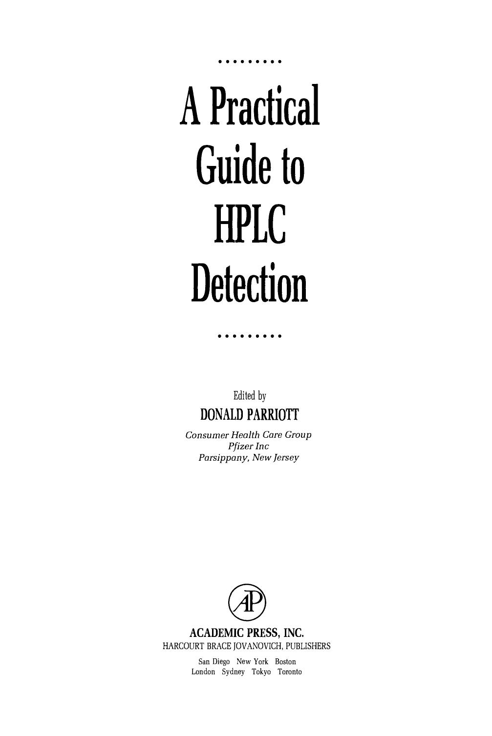 A Practical Guide to HPLC Detection by Donald Parriott (Eds.)