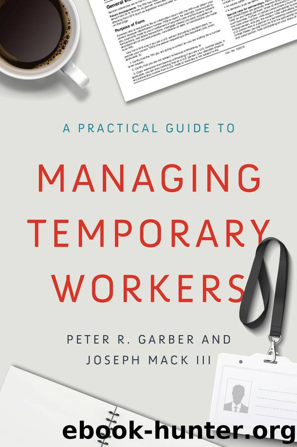 A Practical Guide to Managing Temporary Workers by Peter Garber Joseph Mack III