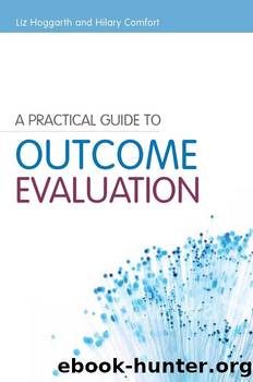 A Practical Guide to Outcome Evaluation by Liz Hoggarth Hilary Comfort