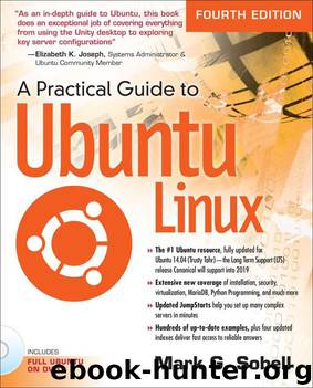 A Practical Guide to Ubuntu Linux, 4e by Mark G. Sobell