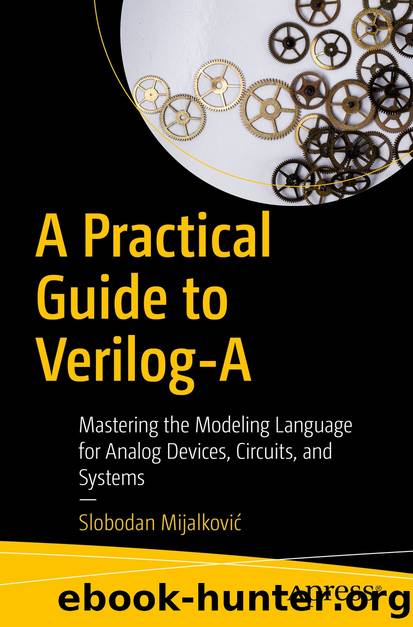 A Practical Guide to Verilog-A by Slobodan Mijalković