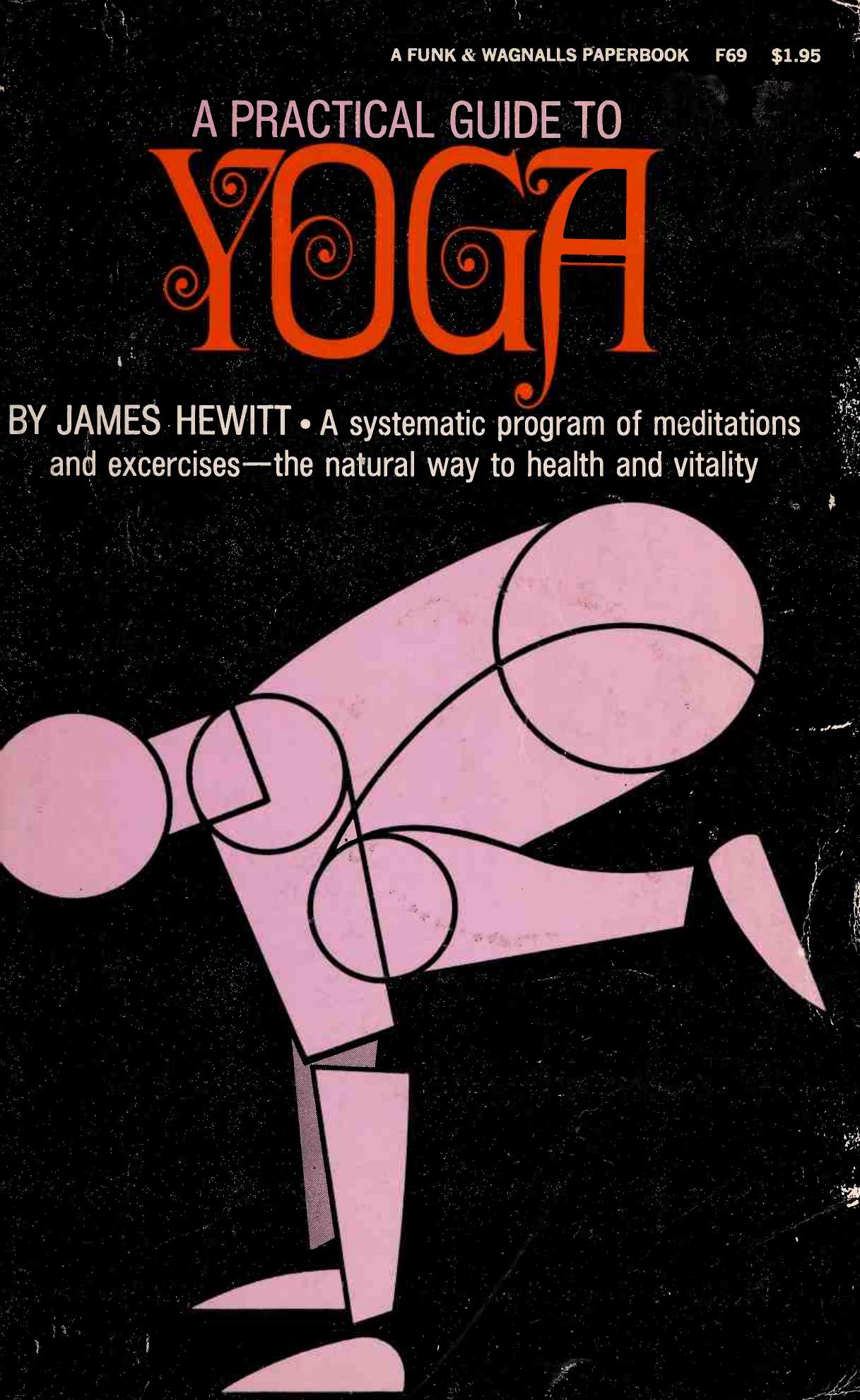 A Practical Guide to Yoga by James Hewitt
