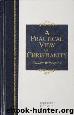 A Practical View of Christianity by William Wilberforce
