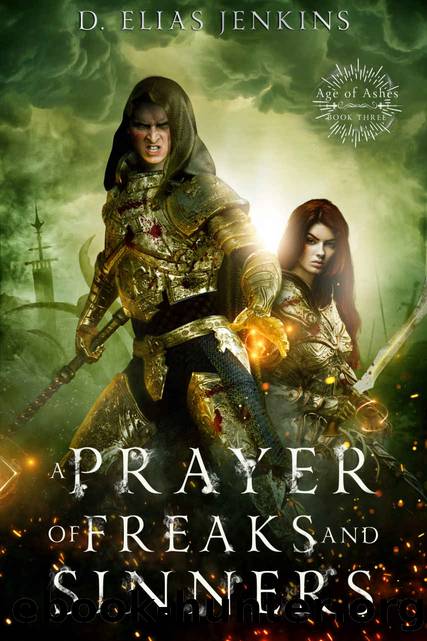 A Prayer of Freaks and Sinners by D. Elias Jenkins