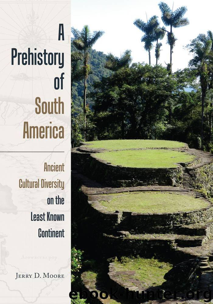 A Prehistory of South America by Jerry D. Moore