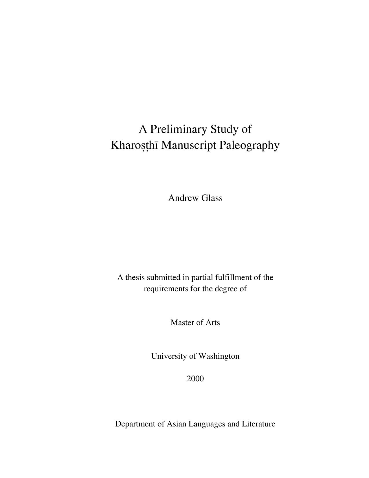 A Preliminary Study of Kharoá¹£á¹­hÄ« Manuscript Paleography by Andrew Glass