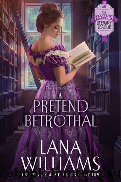 A Pretend Betrothal (The Mayfair Literary League Book 2) by Lana Williams