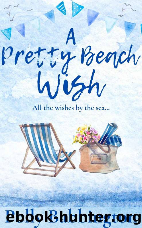 A Pretty Beach Wish : A heart-warming, feel-good romantic love story by the sea. (Book 3 'A Pretty Beach' Series) by Polly Babbington