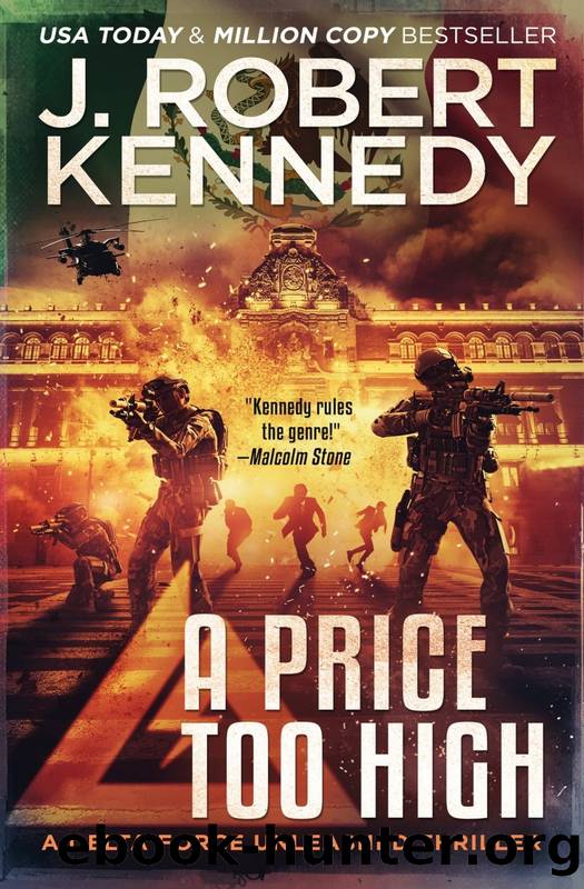 A Price Too High - Delta Force Unleashed Series 10 (2023) by J Robert Kennedy