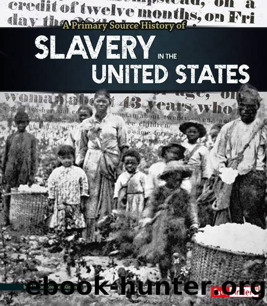 A Primary Source History of Slavery in the United States by Allison Crotzer Kimmel