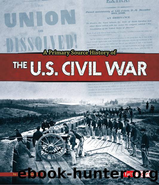 A Primary Source History of the US Civil War by John Micklos Jr
