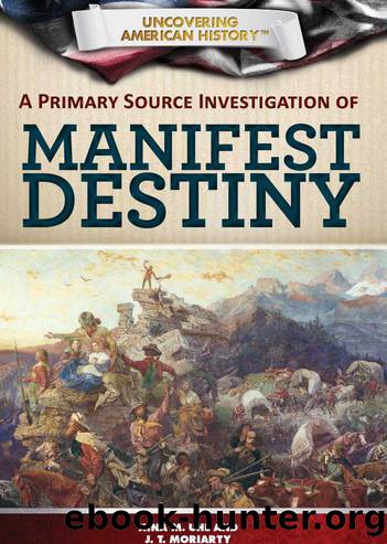A Primary Source Investigation of Manifest Destiny by Xina M. Uhl