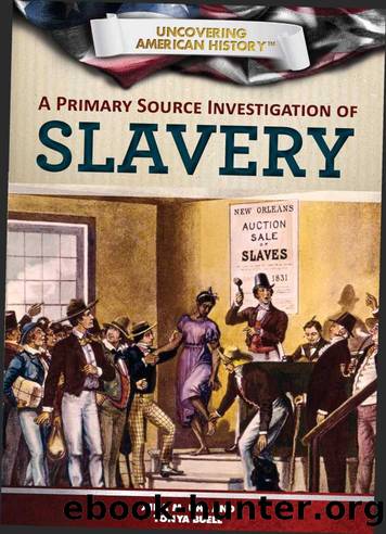 A Primary Source Investigation of Slavery by Xina M. Uhl