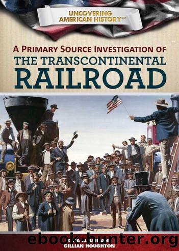 A Primary Source Investigation of the Transcontinental Railroad by Xina M. Uhl