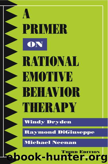 A Primer on Rational Emotive Behavior Therapy by Michael Neenan & Raymond DiGiuseppe & Windy Dryden