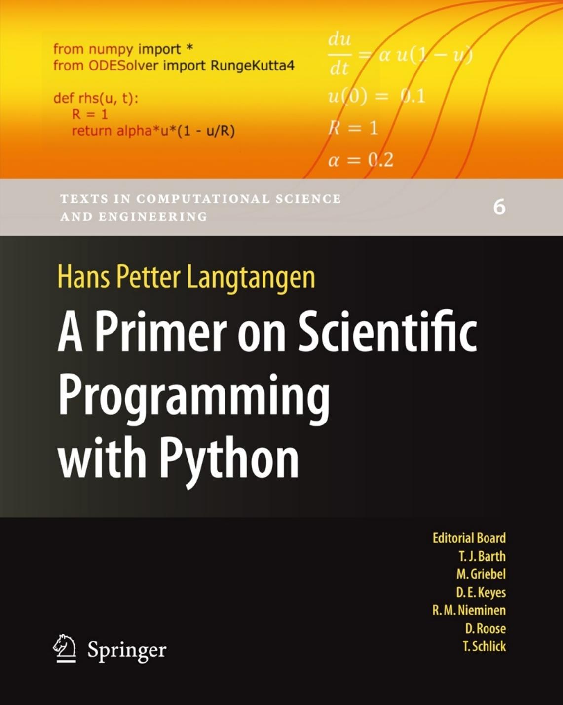 A Primer on Scientific Programming with Python by Hans Petter Langtangen (auth.)