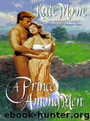 A Prince Among Men by Kate Moore