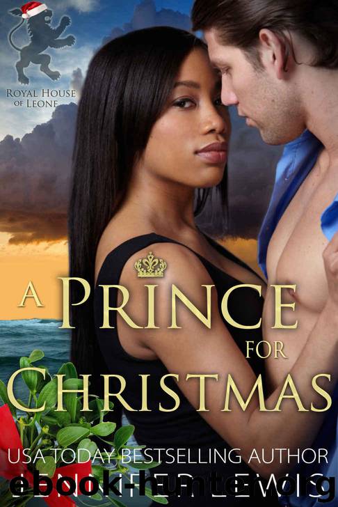 A Prince for Christmas (Royal House of Leone Book 2) by Lewis Jennifer