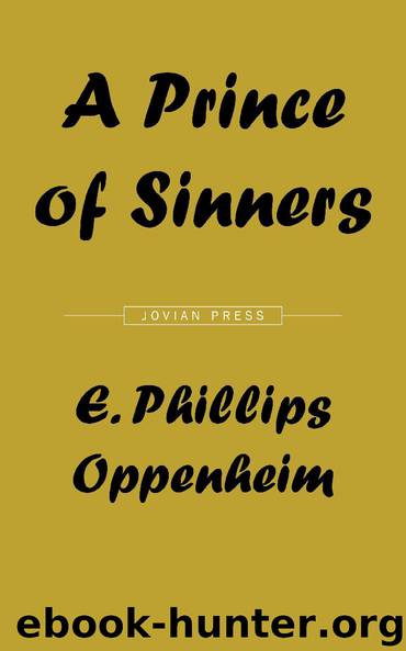 A Prince of Sinners by E. Phillips Oppenheim