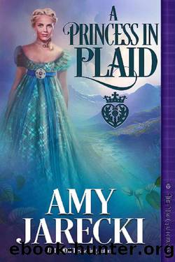 A Princess In Plaid (The MacGalloways Book 5) by Amy Jarecki