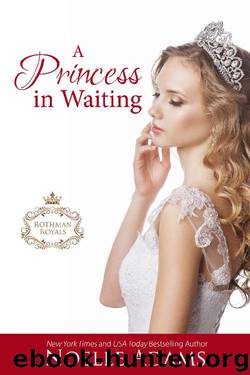 A Princess in Waiting (Rothman Royals Book 3) by Noelle Adams