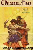 A Princess of Mars by Burroughs Edgar Rice