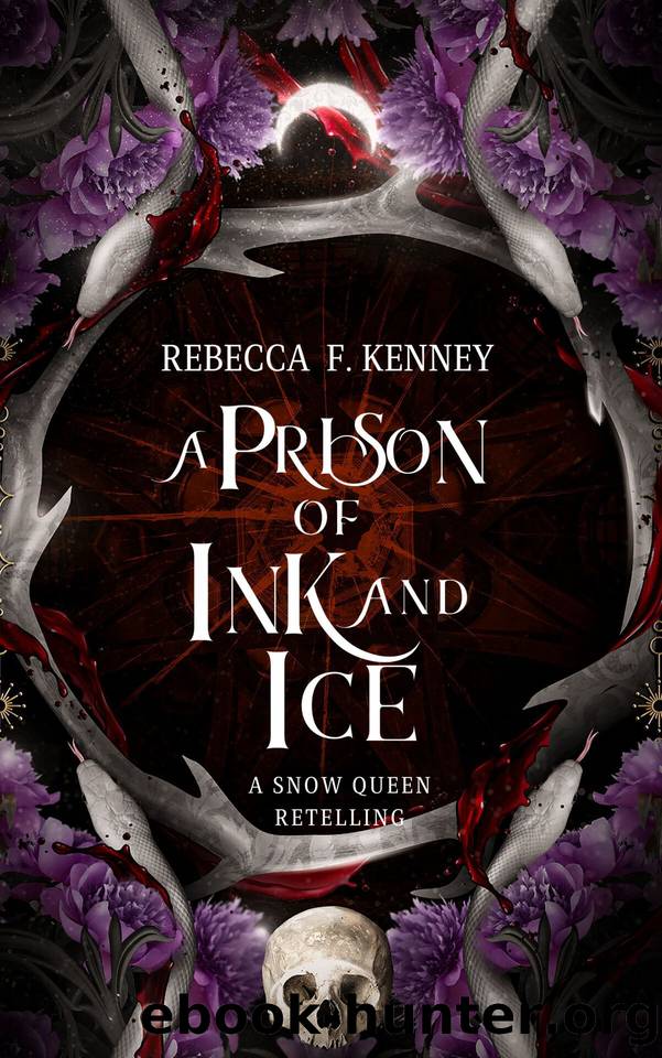 A Prison of Ink and Ice: A Snow Queen Retelling (Wicked Darlings Book 4) by Rebecca F. Kenney
