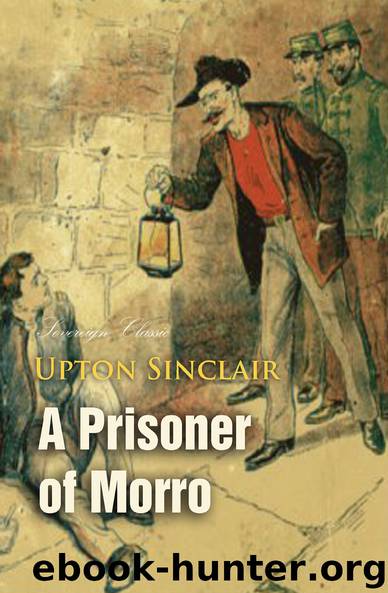 A Prisoner of Morro by Upton Sinclair