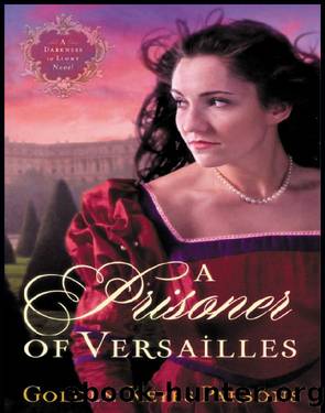 A Prisoner of Versailles by Golden Keyes Parsons