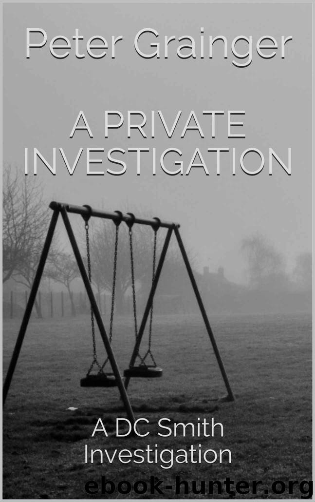 A Private Investigation by Peter Grainger
