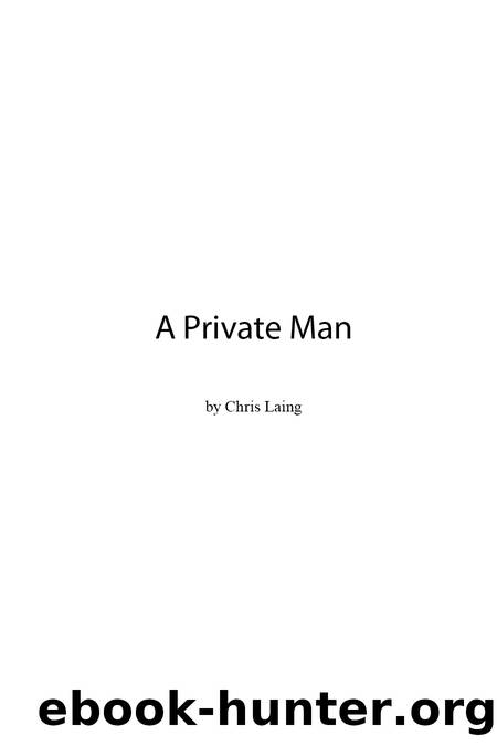 A Private Man by Chris Laing