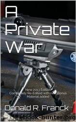 A Private War by Donald R. Franck & Francine C. Franck