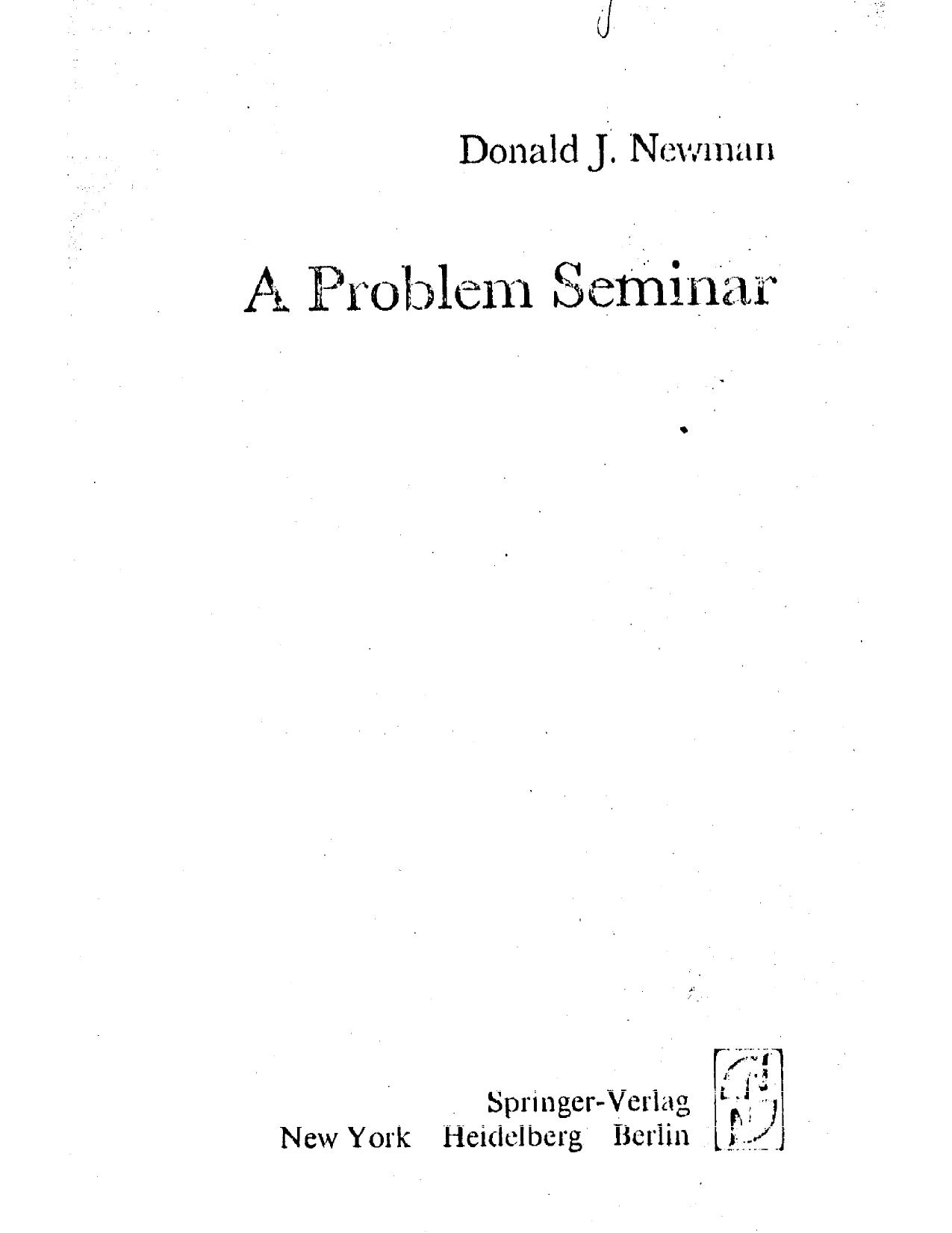 A Problem Seminar (Problem Books in Mathematics) by Donald J. Newman