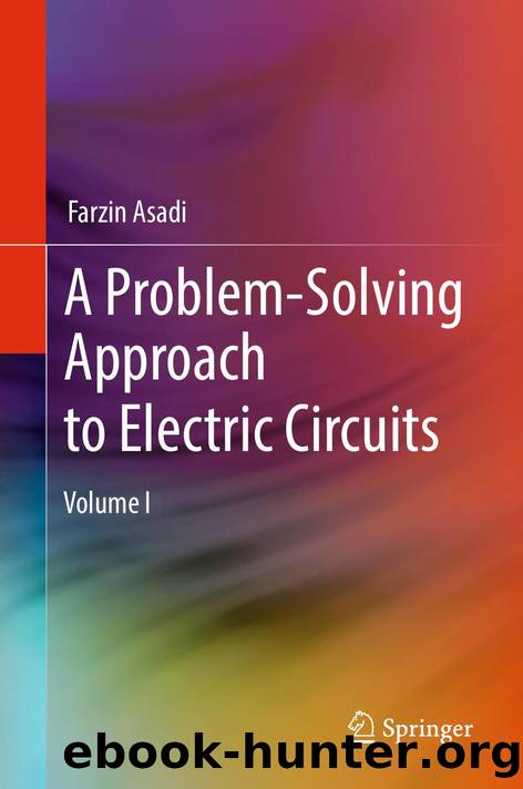 A Problem-Solving Approach to Electric Circuits by Farzin Asadi