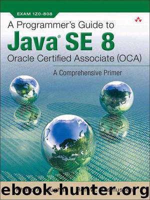 A Programmer's Guide to Java SE 8 Oracle Certified Associate (OCA) by Mughal Khalid A & Rasmussen Rolf W