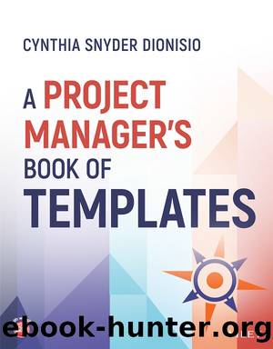 A Project Manager's Book of Templates by Dionisio Cynthia Snyder;