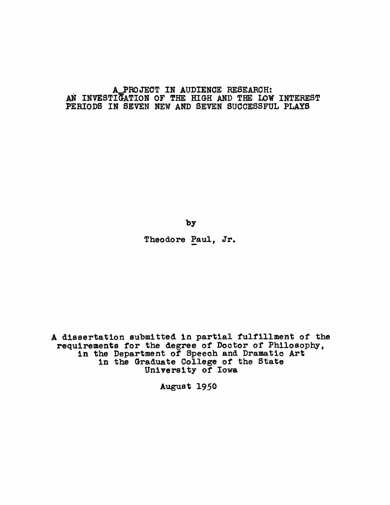 A Project in Audience Research: An Investigation of the High and the Low Interest Periods in Seven New and Seven Successful Plays by Paul Theodore Jr