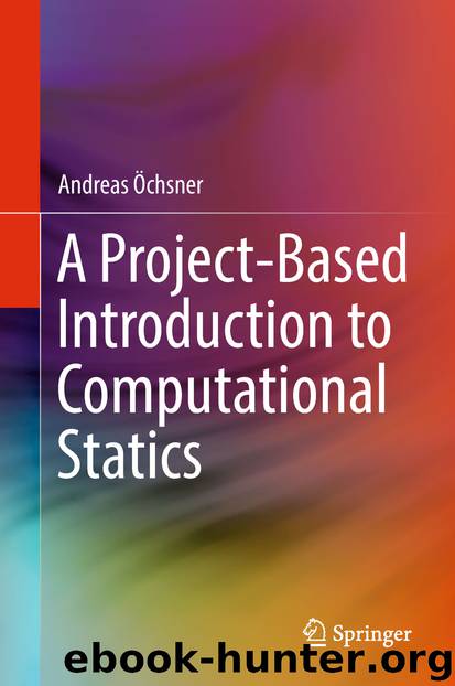 A Project-Based Introduction to Computational Statics by Andreas Öchsner