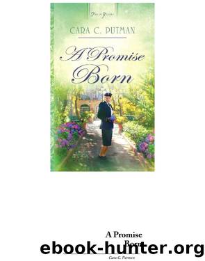A Promise Born by Cara C. Putman