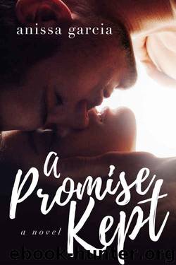 A Promise Kept by Anissa Garcia