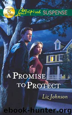 A Promise to Protect by Liz Johnson