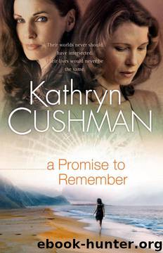 A Promise to Remember by Kathryn Cushman