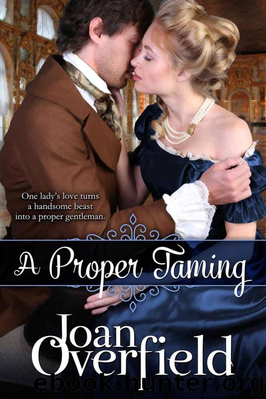 A Proper Taming by Overfield Joan