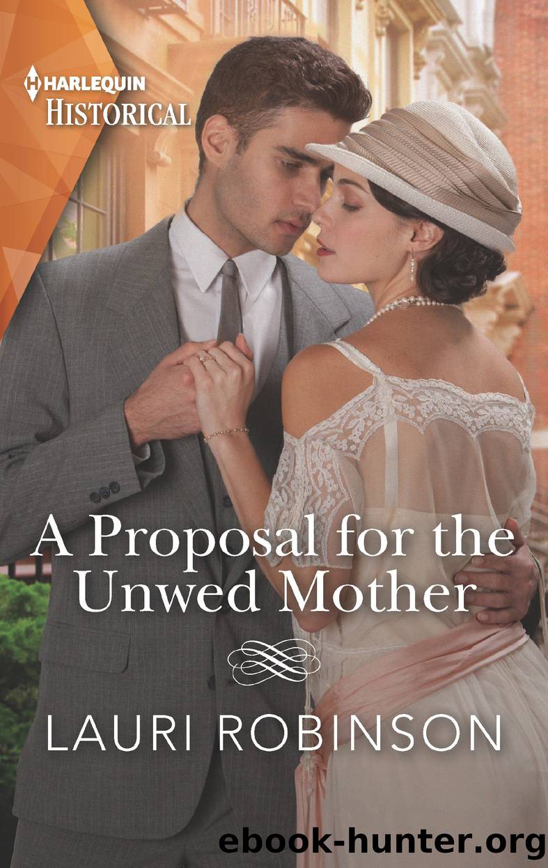 A Proposal for the Unwed Mother--Step into the Roaring Twenties by Lauri Robinson