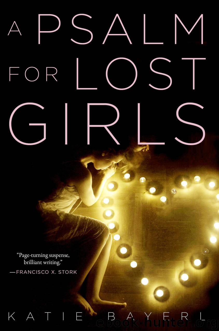 A Psalm for Lost Girls by katie bayerl