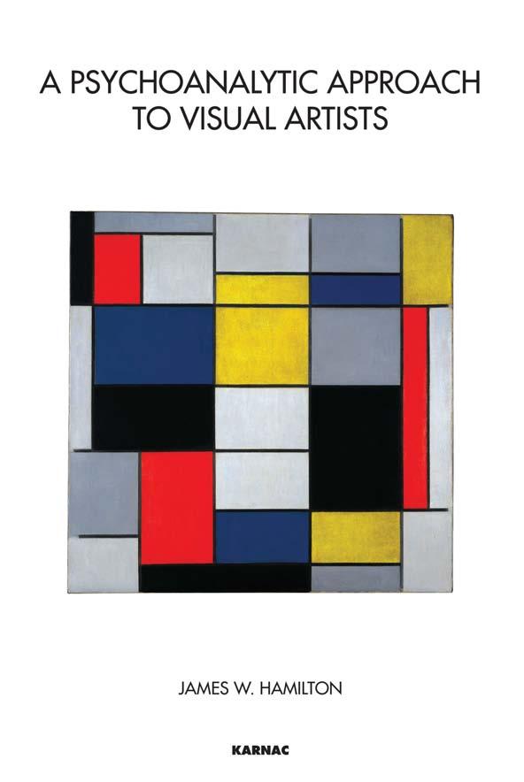 A Psychoanalytic Approach to Visual Artists by James W. Hamilton