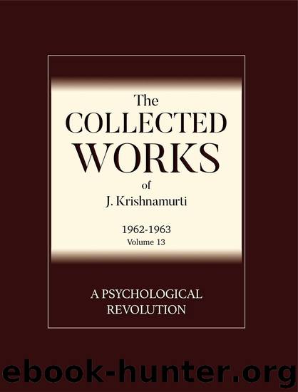 A Psychological Revolution by J. Krishnamurti