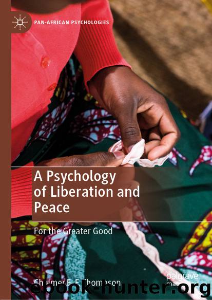 A Psychology of Liberation and Peace by Chalmer E. F. Thompson