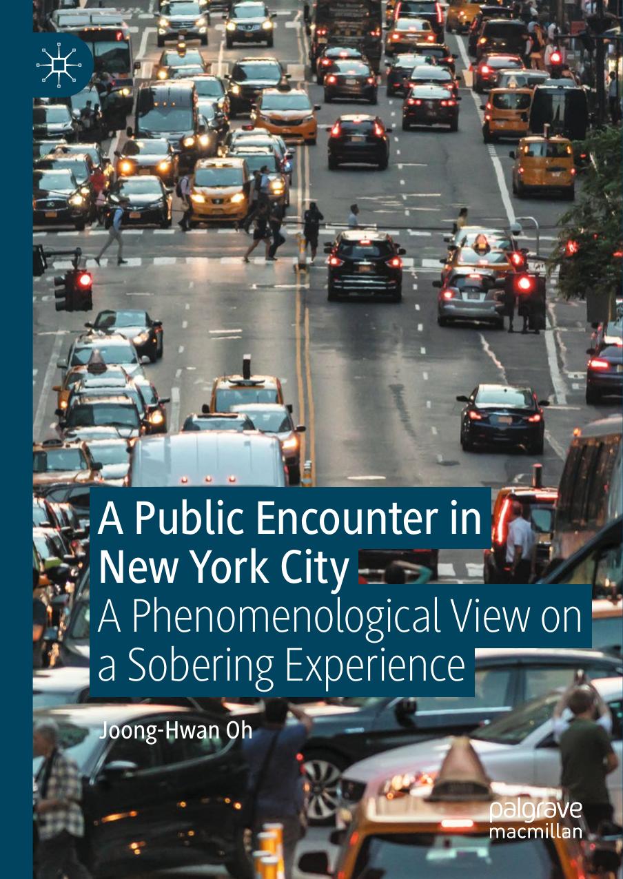 A Public Encounter in New York City: A Phenomenological View on a Sobering Experience by Joong-Hwan Oh